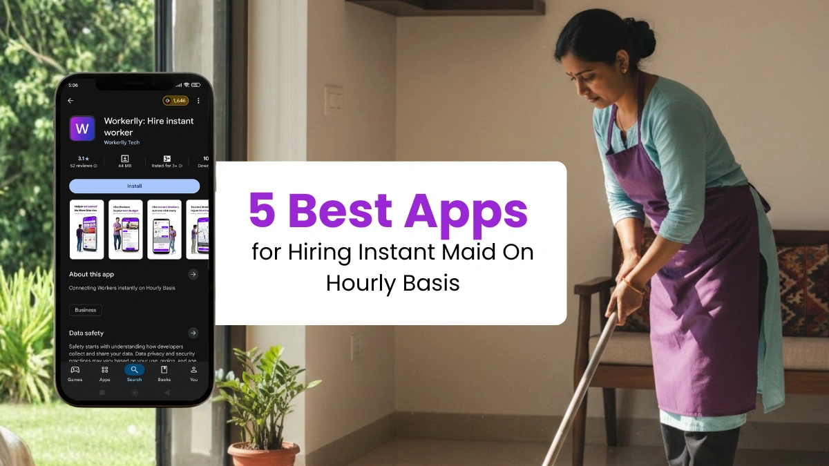 5 Best Apps for Hiring Instant Maid On Hourly Basis