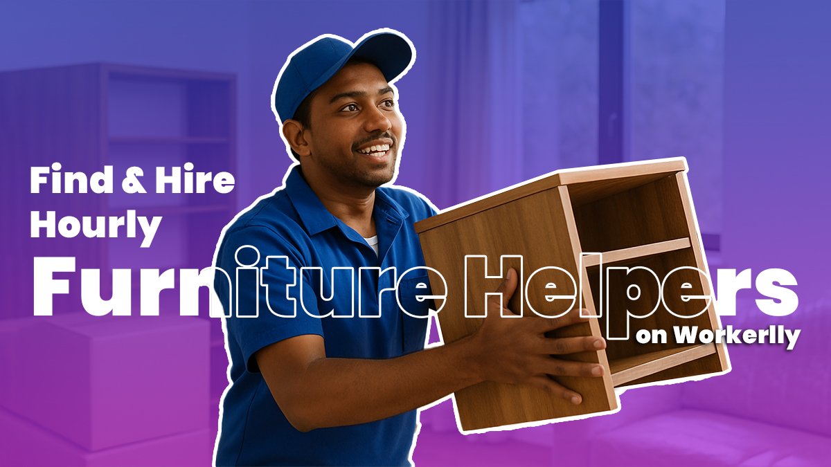 How to Find & Hire Hourly Furniture Moving Helper on Workerlly