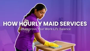 Hourly Maid Services
