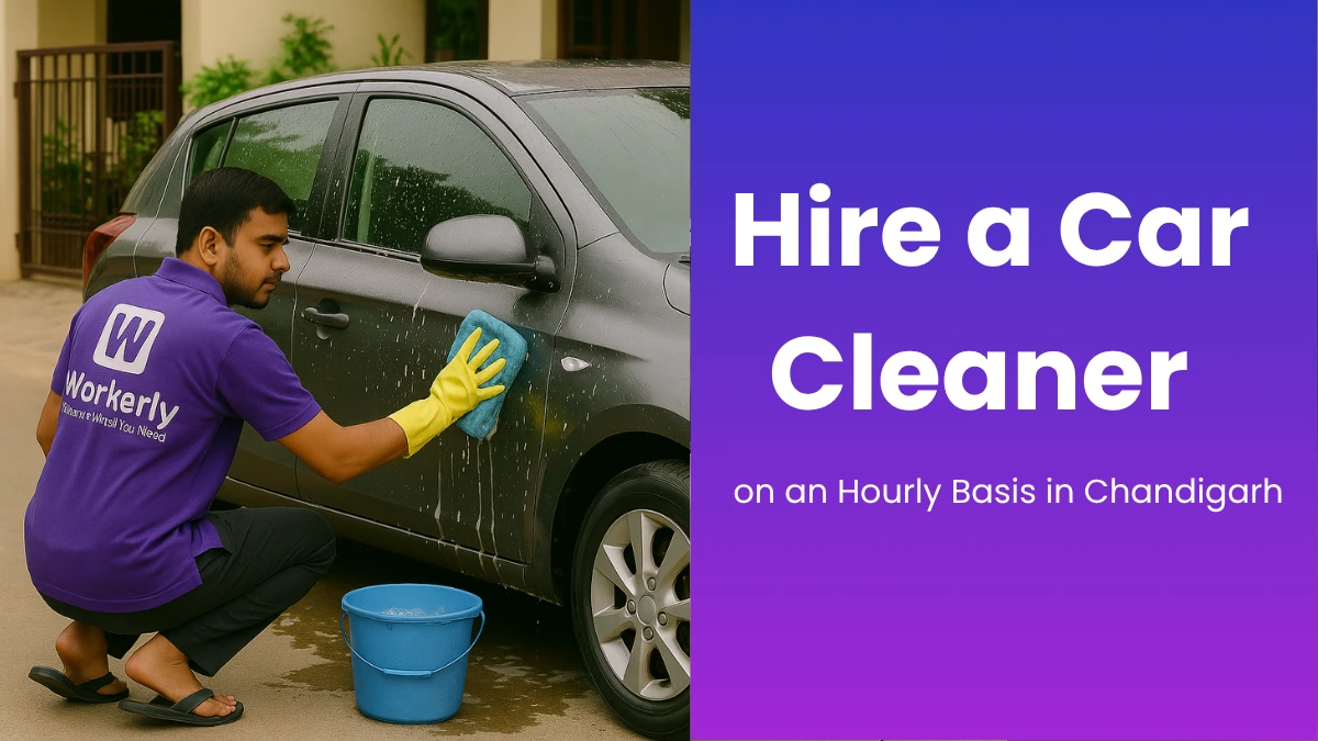 Hire a Car Cleaner on an Hourly Basis in Chandigarh