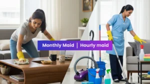 Hourly Maid Service vs. Monthly Maids in Gurugram: Which One Should You Choose?
